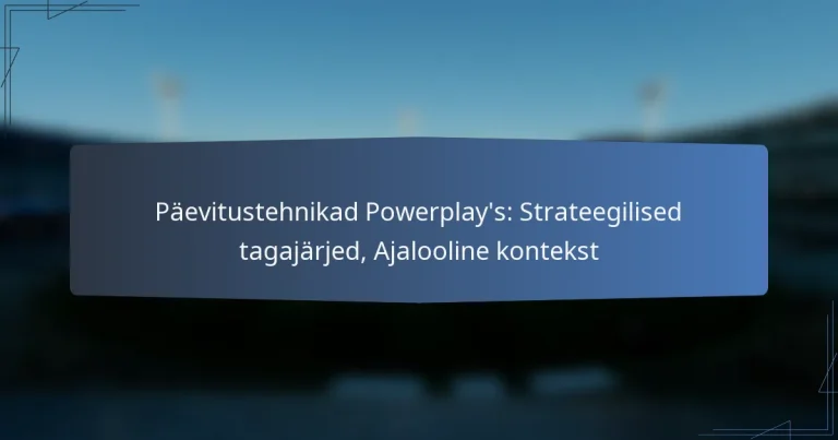 Päevitustehnikad Powerplay’s: Strateegilised tagajärjed, Ajalooline kontekst