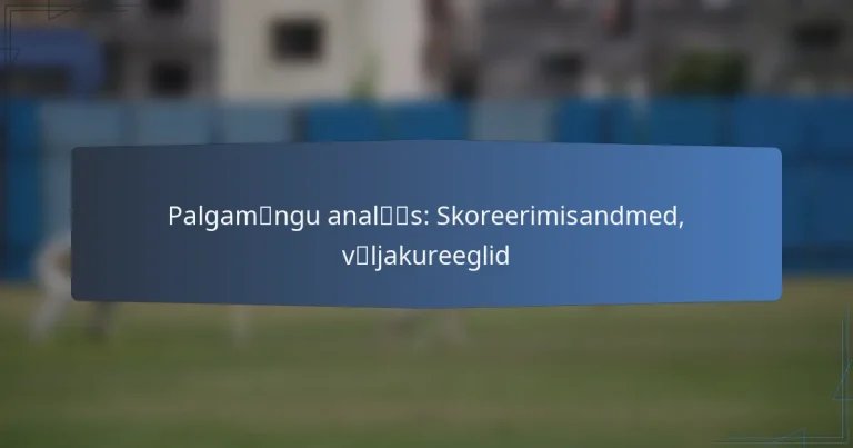 Palgamängu analüüs: Skoreerimisandmed, väljakureeglid