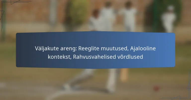 Väljakute areng: Reeglite muutused, Ajalooline kontekst, Rahvusvahelised võrdlused