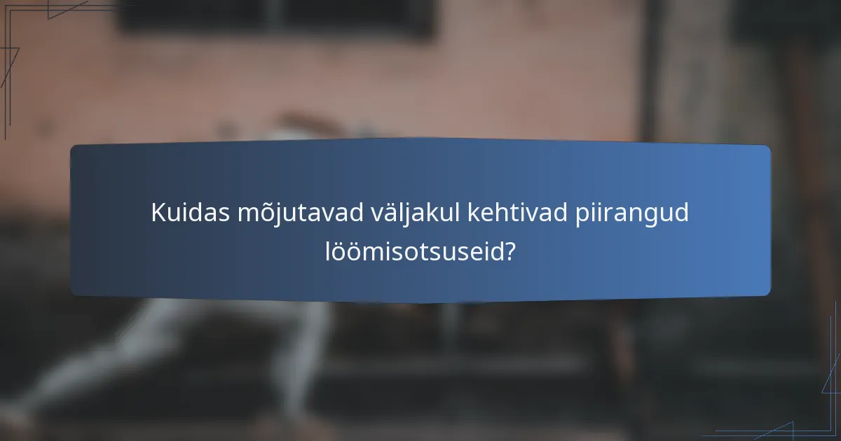 Kuidas mõjutavad väljakul kehtivad piirangud löömisotsuseid?