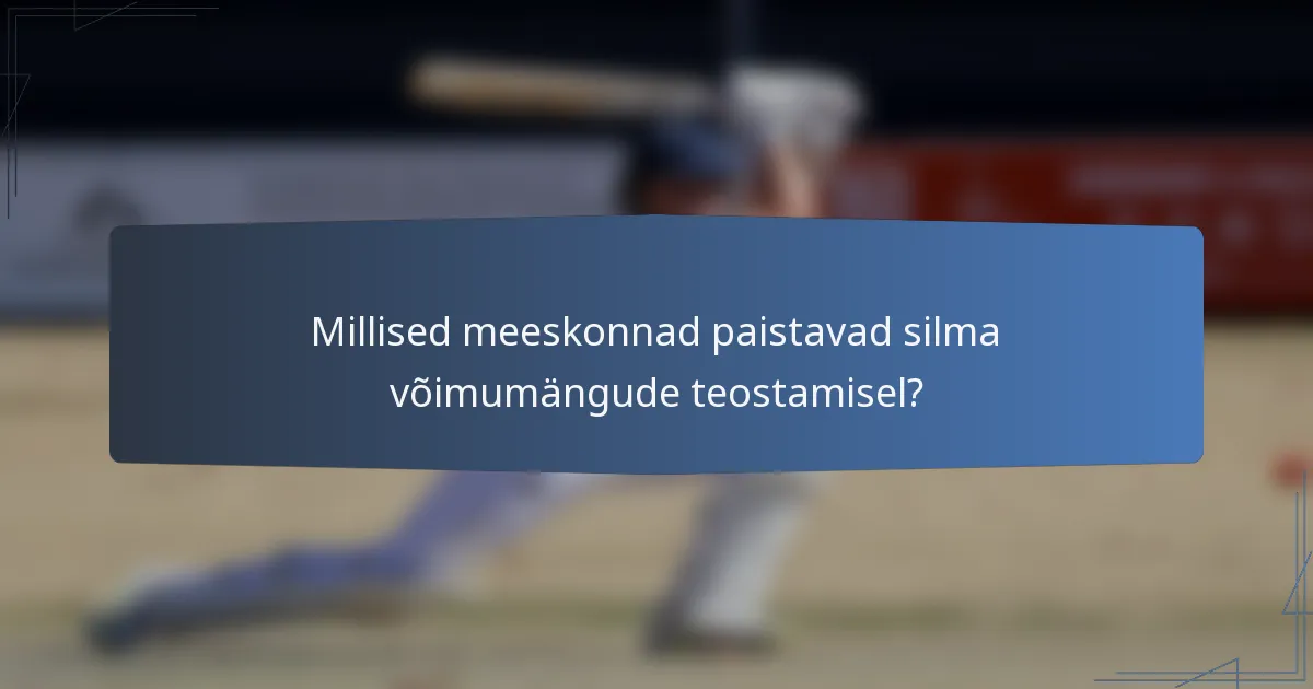 Millised meeskonnad paistavad silma võimumängude teostamisel?